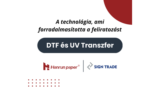 Hanrun Paper x Sign Trade együttműködés Közép-Európában
